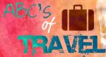 A little get to know me…My ABC’s of travel